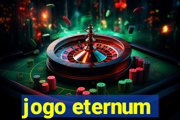 jogo eternum